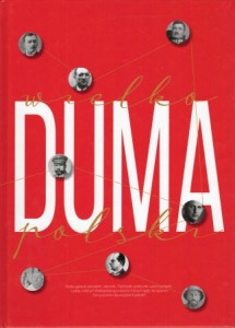 Wielka Duma Polski. /Biografie Wielkopolan/.