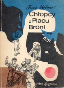 Molnar Ferenc - Chłopcy z Placu Broni. Przełożyła Janina Mortkowiczowa. Ilustrowała Leonia Janecka.