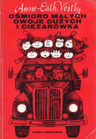Vestly Anne-Cath. - Ośmioro małych, dwoje dużych i ciężarówka. Ilustrowała Maria Uszacka.jpg