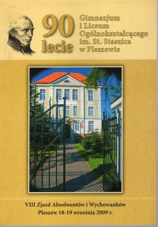 90 lecie Gimnazjum i Liceum Ogólnokształcącego im. St. Staszica w Pleszewie. VIII Zjazd Absolwentów i Wychowanków, Pleszew, 18-19 września 2009.jpg