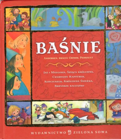 Baśnie. Andersen, Bracia Grimm, Perrault. Opracowanie Agnieszka Sobich.jpg