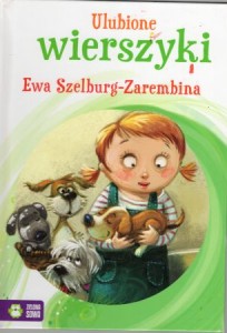 Szelburg-Zarembina Ewa - Ulubione wierszyki. Ilustrował Marcin Piwowarski. 