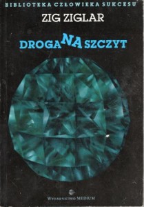 Ziglar Zig - Droga na szczyt.