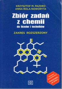Pazdro Krzysztof M., Rola-Noworyta Anna - Zbiór zadań z chemii do liceów i techników. Zakres rozszerzony.