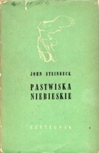 Steinbeck John - Pastwiska niebieskie. Przełożył Andrzej Nowicki. /Nike/.
