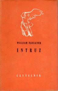 Faulkner William - Intruz. Przełożyła Ewa Życieńska. /Nike/.