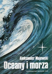Majewski Aleksander - Oceany i morza.