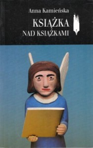  Kamieńska Anna - Książka nad książkami. 