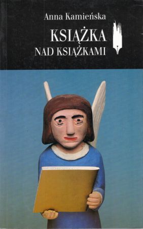 Kamieńska Anna - Książka nad książkami.jpg