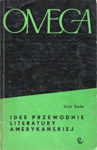 Sachs Viola - Idee przewodnie literatury amerykańskiej. /Omega/.