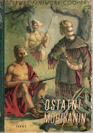 Cooper James Fenimore - Ostatni Mohikanin. Opowieść z roku 1757. Przełożył Tadeusz Evert.jpg