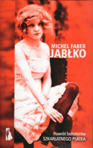 Faber Michel - Jabłko. Przełożył Maciej Świerkocki. /Don Kichot i Sancho Pansa/. 