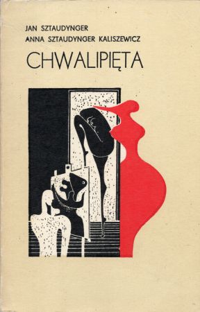 Sztaudynger Jan, Sztaudynger-Kaliszewicz Anna - Chwalipięta, czyli Rozmowy z Tatą. Styczeń - wrzesień 1970.jpg