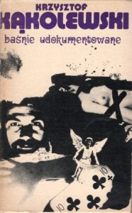 Kąkolewski Krzysztof - Baśnie udokumentowane.