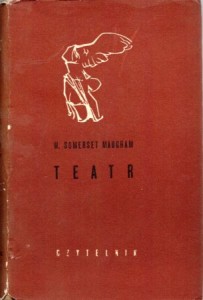 Maugham W. Somerset - Teatr. Przełożyła Krystyna Szerer. /Nike/.
