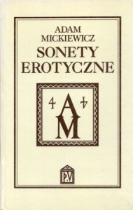 Mickiewicz Adam - Sonety erotyczne i inne wiersze miłosne.