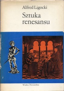 Ligocki Alfred - Sztuka renesansu.