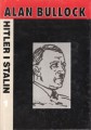 Bullock Alan - Hitler i Stalin. Żywoty równoległe. Tom 1.jpg