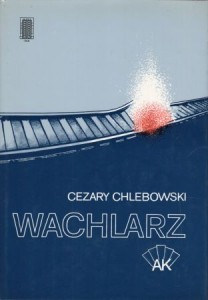 Chlebowski Cezary - Wachlarz. Monografia wydzielonej organizacji dywersyjnej Armii Krajowej wrzesień 1941 - marzec 1943.