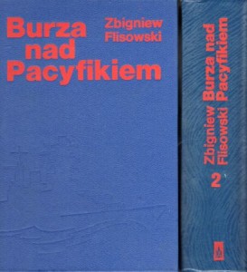 Flisowski Zbigniew - Burza nad Pacyfikiem. Tom 1/2.