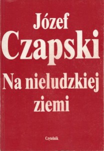 Czapski Józef - Na nieludzkiej ziemi.