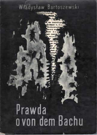 Bartoszewski Władysław - Prawda o von dem Bachu.jpg