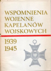 Humeński Julian /red./ - Wspomnienia wojenne kapelanów wojskowych 1939-1945.