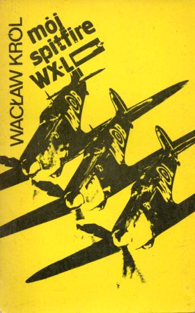Król Wacław - Mój Spitfire WX-L.jpg