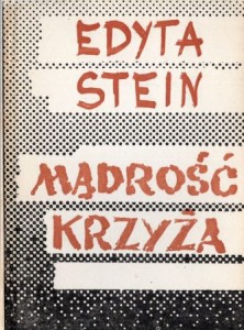 Stein Edyta - Mądrość krzyża. Myśli.
