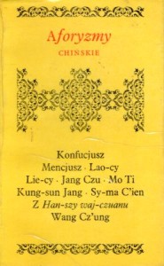 Aforyzmy chińskie. Wybrał, przełożył z języka chińskiego i wstępem opatrzył Mieczysław Jerzy Kunstler. /Biblioteczka Aforystów/.