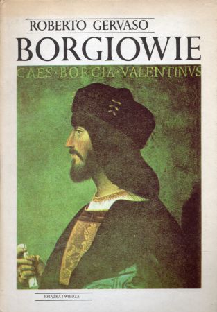 Gervaso Roberto - Borgiowie.jpg