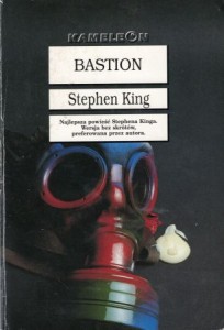 King Stephen - Bastion. Przełożył Robert Lipski.  /Kameleon/.