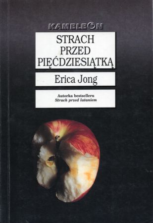 Jong Erica - Strach przed pięćdziesiątką. Wspomnienia z pełni życia.jpg