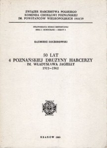 Koczorowski Kazimierz - 50 lat Poznańskiej Drużyny Harcerzy im. Władysława Jagiełły 1912-1962.