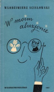 Scisłowski Włodzimierz - W moim aluzjonie. Opracowanie graficzne Zbigniewa Lengrena.
