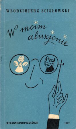 Scisłowski Włodzimierz - W moim aluzjonie. Opracowanie graficzne Zbigniewa Lengrena.jpg