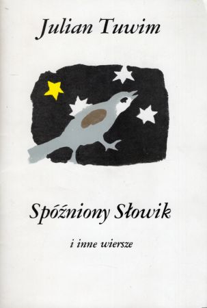 Tuwim Julian - Spóźniony Słowik i inne wiersze.jpg