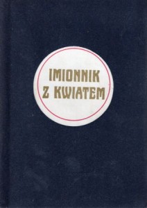 Osiecka Agnieszka - Imionnik z kwiatem.
