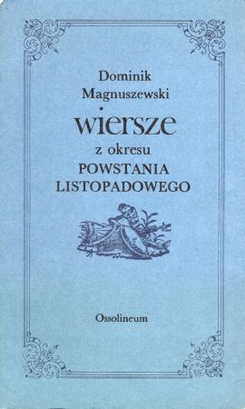 Magnuszewski Dominik - Wiersze z okresu Powstania Listopadowego.jpg