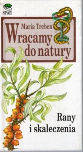 Treben Maria - Wracamy do natury. Rany i skaleczenia.