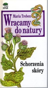 Treben Maria - Wracamy do natury. Schorzenia skóry.