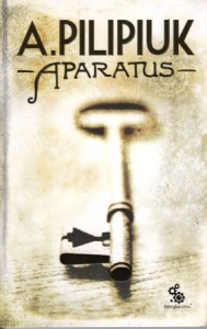 Pilipiuk Andrzej - Aparatus. Ilustracje Daniel Grzeszkiewicz, Paweł Zaręba.