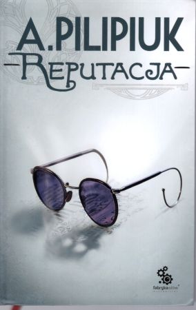 Pilipiuk Andrzej - Reputacja. Ilustracje Paweł Zaręba.jpg