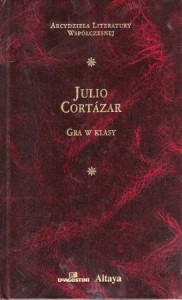 Cortazar Julio - Gra w klasy. Przekład Zofia Chądzyńska. /Arcydzieła Literatury Współczesnej/.