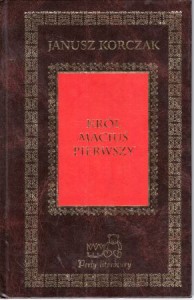 Korczak Janusz - Król Maciuś Pierwszy.