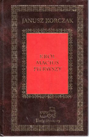 Korczak Janusz - Król Maciuś Pierwszy.jpg