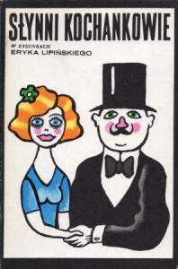 Słynni kochankowie w rysunkach Eryka Lipińskiego.