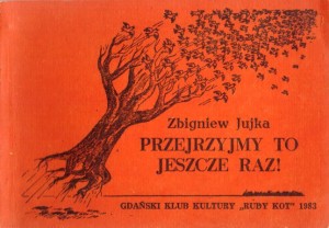 Jujka Zbigniew - Przejrzyjmy to jeszcze raz!