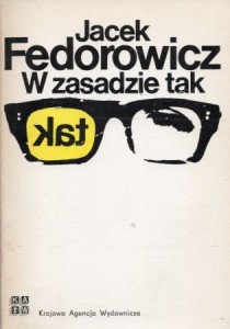 Fedorowicz Jacek - W zasadzie tak.