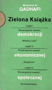 Muammar Al Qadhafi /Kaddafi/ - Zielona Książka. 